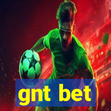 gnt bet